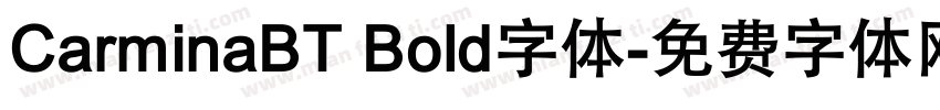 CarminaBT Bold字体字体转换